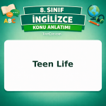 8. Sınıf İngilizce Teen Life Konu Anlatımı - testçöz.com