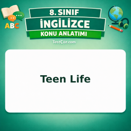 8. Sınıf İngilizce Teen Life Konu Anlatımı - testçöz.com