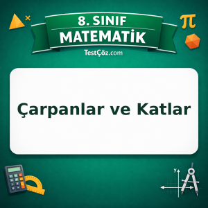8. Sınıf Matematik Çarpanlar ve Katlar Testi - testçöz.com