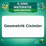 8. Sınıf Matematik Geometrik Cisimler Konu Anlatımı - testçöz.com