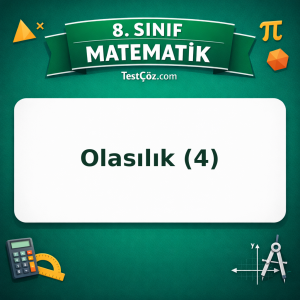 8. Sınıf Matematik Olasılık (4) Testi - testçöz.com
