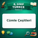 8. Sınıf Türkçe Cümle Çeşitleri Testi - testçöz.com