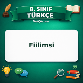 8. Sınıf Türkçe Fiilimsi Testi - testçöz.com