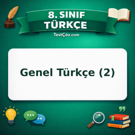 8. Sınıf Türkçe Genel Türkçe (2) Testi - testçöz.com