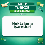 8. Sınıf Türkçe Noktalama İşaretleri Konu Anlatımı - testçöz.com