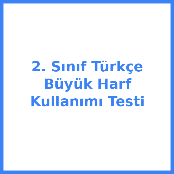 2. Sınıf Türkçe Büyük Harf Kullanımı Testi