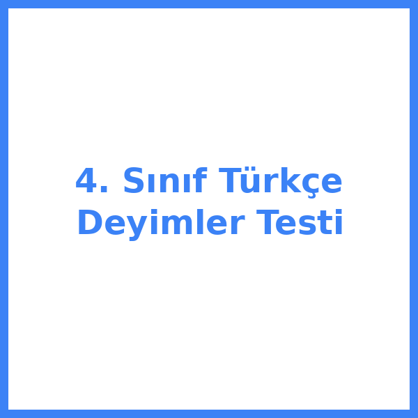 Test sorusu 4. sınıf Türkçekce 8