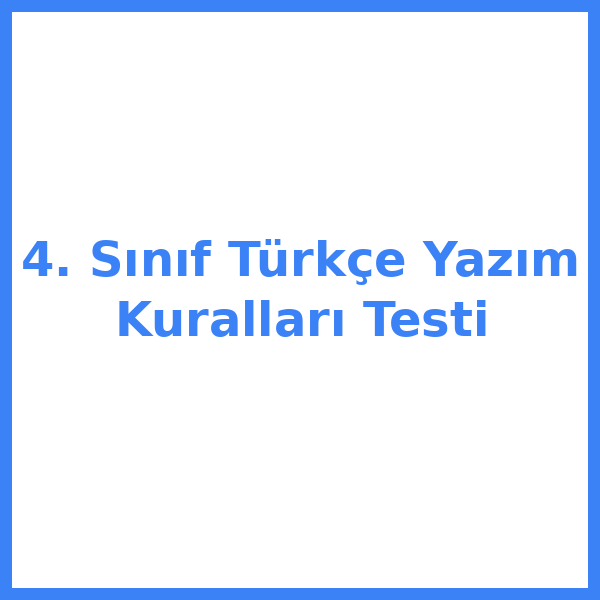 Test sorusu 4. sınıf Türkçekce 9