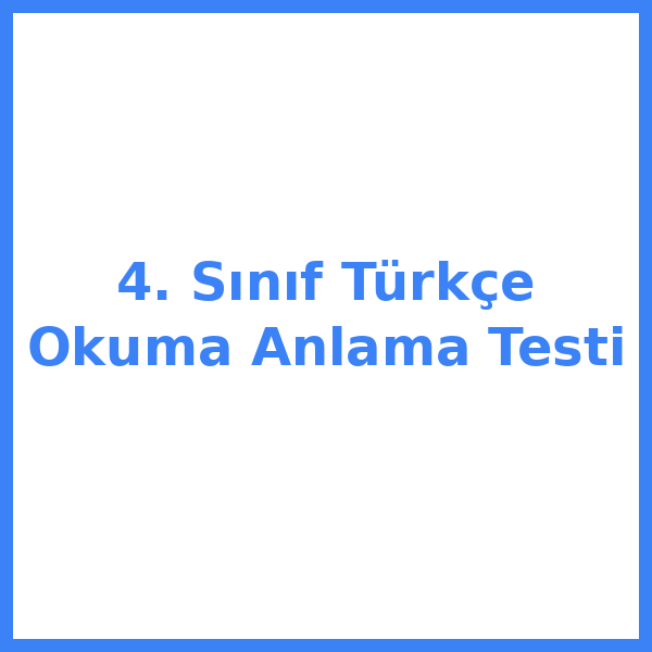 Test sorusu 4. sınıf Türkçekce 10