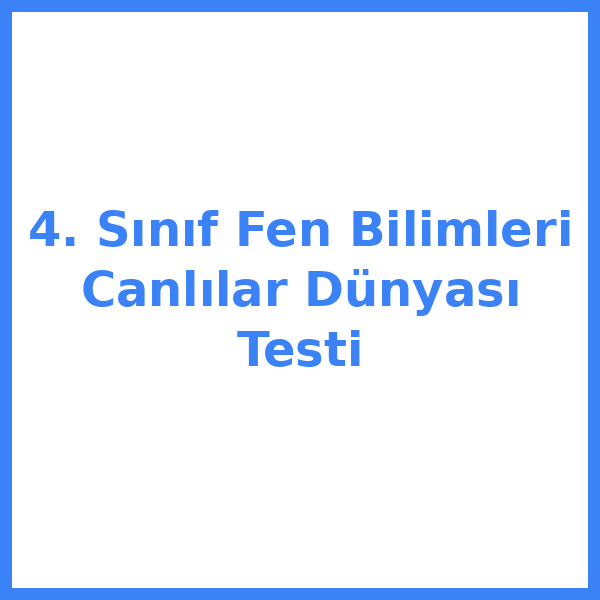 Test sorusu 4. sınıf Fen Bilimleri 4