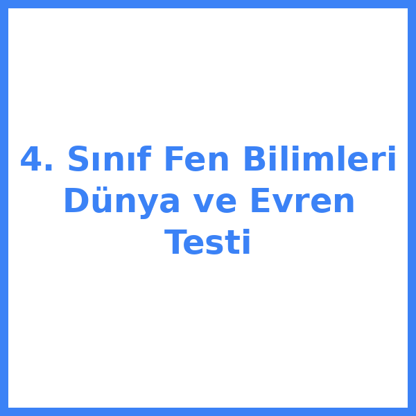 Test sorusu 4. sınıf Fen Bilimleri 6