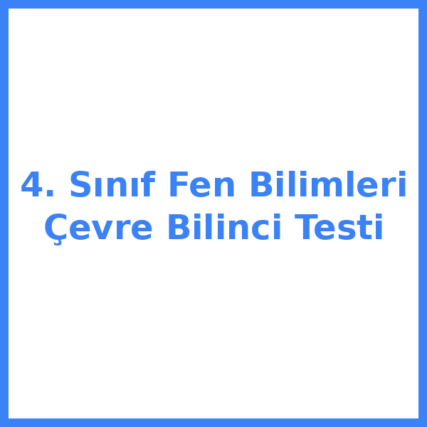 Test sorusu 4. sınıf Fen Bilimleri 8