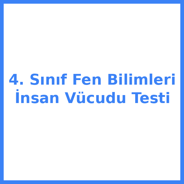 Test sorusu 4. sınıf Fen Bilimleri 9
