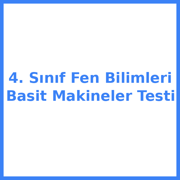Test sorusu 4. sınıf Fen Bilimleri 10