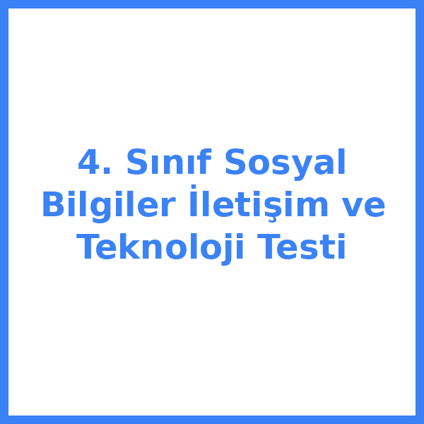 Test sorusu 4. sınıf Sosyal Bilgileryal 9