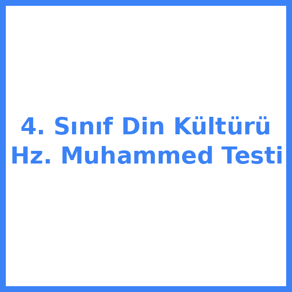 Test sorusu 4. sınıf Din Kültürü 3