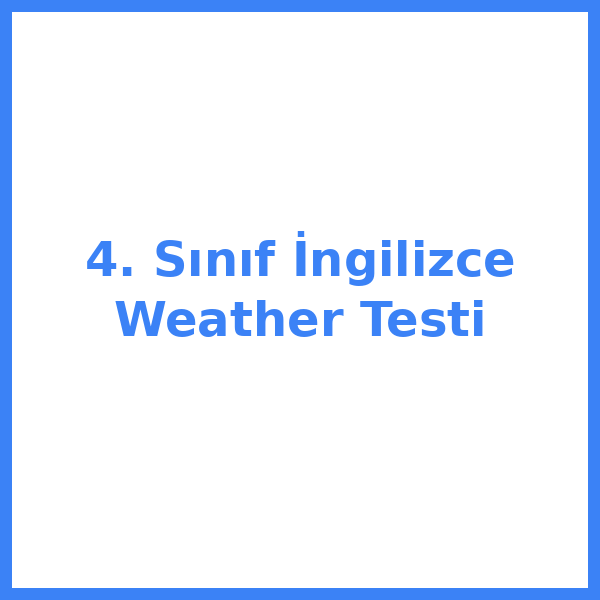 Test sorusu 4. sınıf İngilizce 7