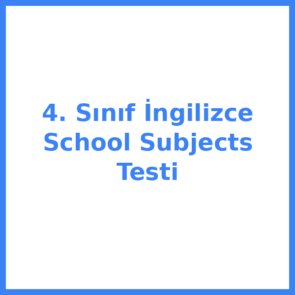 Test sorusu 4. sınıf İngilizce 10