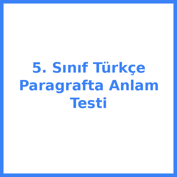Test sorusu 5. sınıf Türkçekce 3