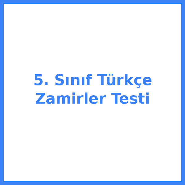 Test sorusu 5. sınıf Türkçekce 9