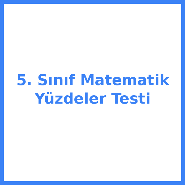 Test sorusu 5. sınıf MatematikeMatematikik 16