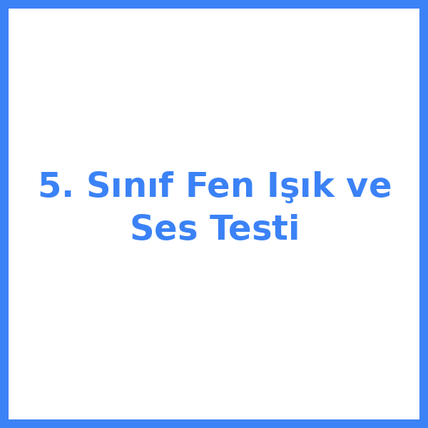 Test sorusu 5. sınıf Fen Bilimleri 23