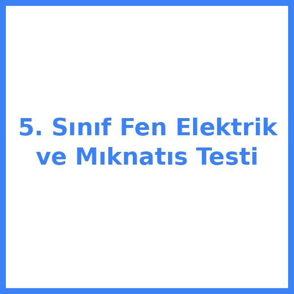 Test sorusu 5. sınıf Fen Bilimleri 24