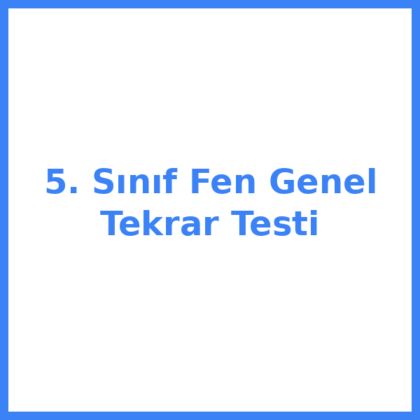 Test sorusu 5. sınıf Fen Bilimleri 30