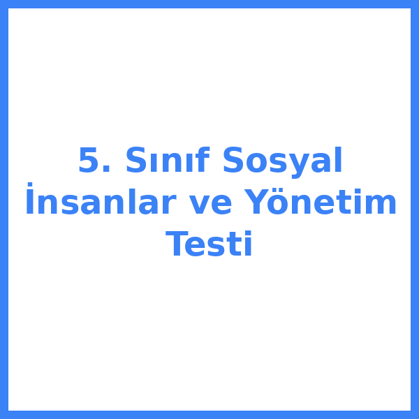 Test sorusu 5. sınıf Sosyal Bilgileryal 33