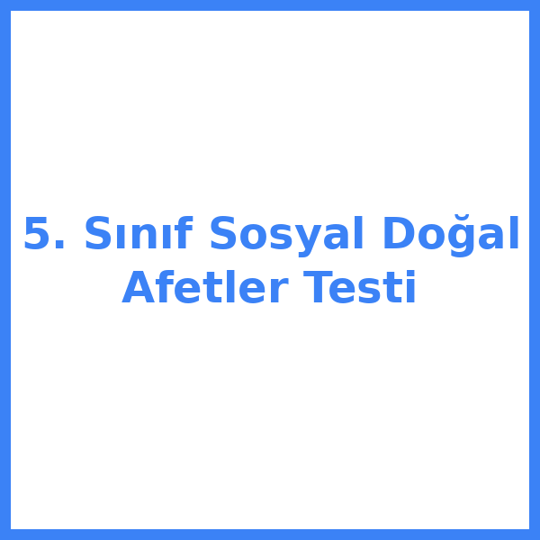 Test sorusu 5. sınıf Sosyal Bilgileryal 39