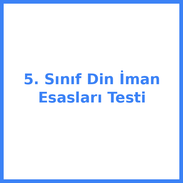 Test sorusu 5. sınıf Din Kültürü 41