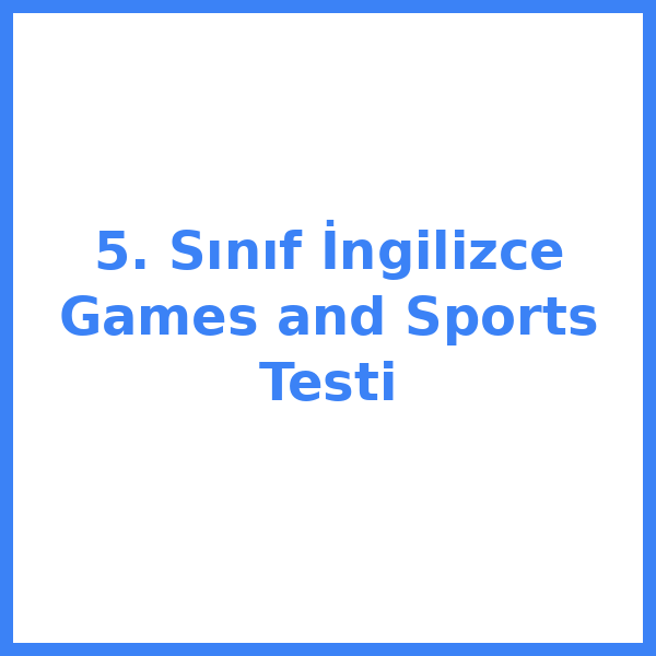 Test sorusu 5. sınıf İngilizceilizce 53