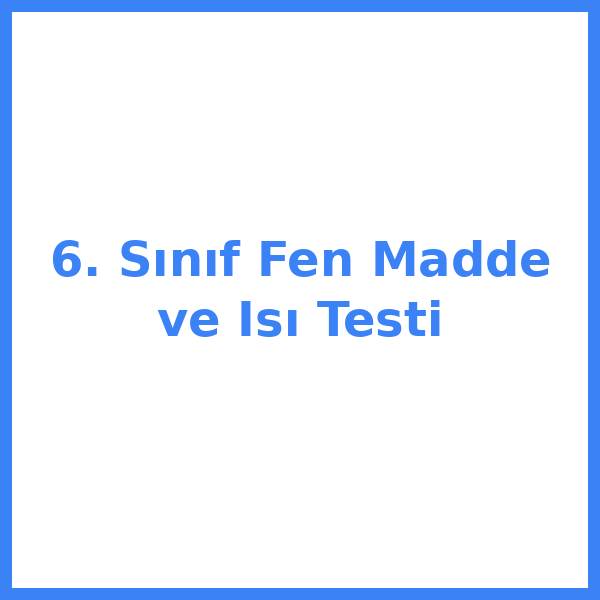 6. sınıf Fen Bilimleri bilimleri 4