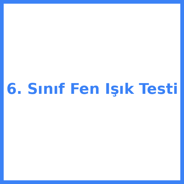 6. sınıf Fen Bilimleri bilimleri 6