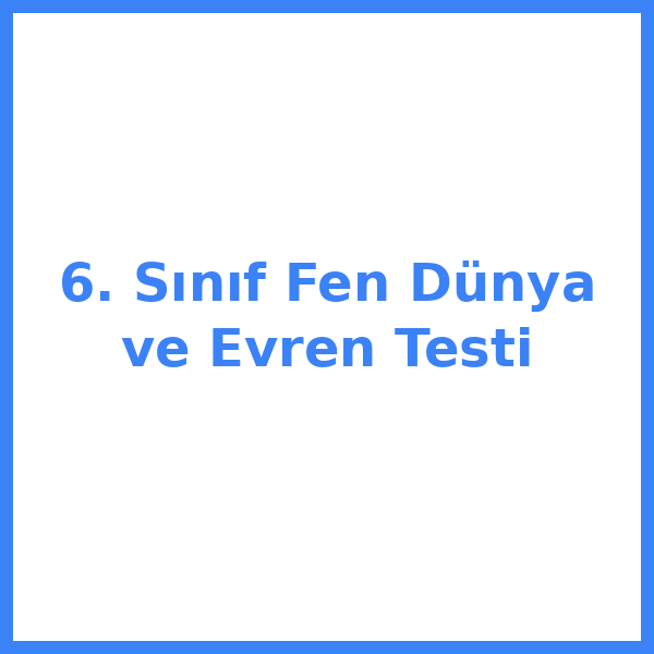6. sınıf Fen Bilimleri bilimleri 8