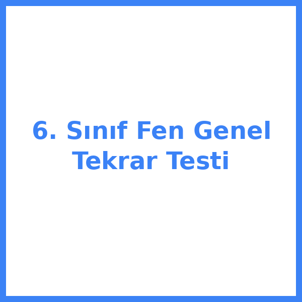 6. sınıf Fen Bilimleri bilimleri 10