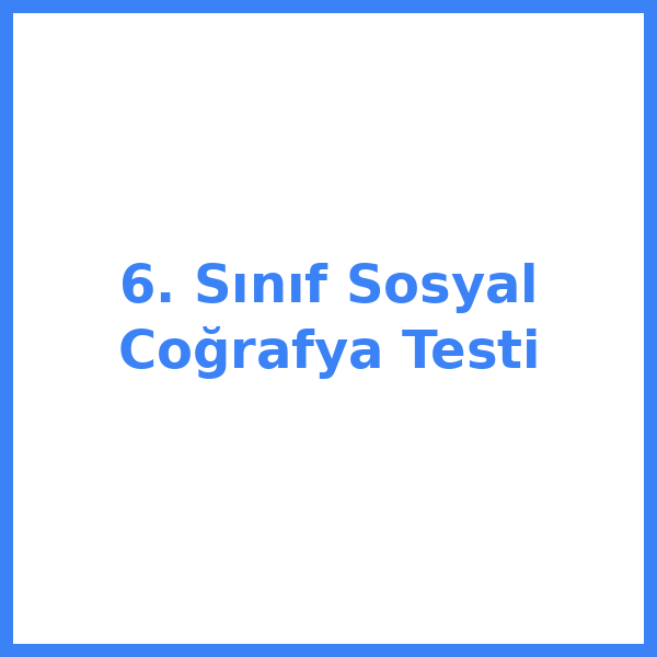 6. sınıf Sosyal Bilgileryal bilgiler 12