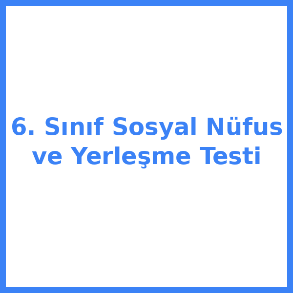 6. sınıf Sosyal Bilgileryal bilgiler 18