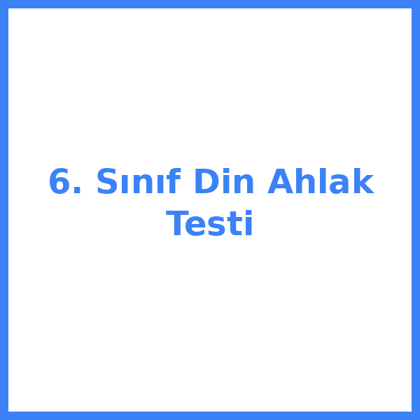 6. sınıf Din Kültürü kulTürkçeu 24