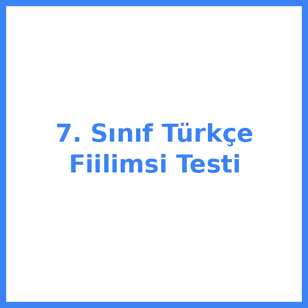7. sınıf Türkçekce 1