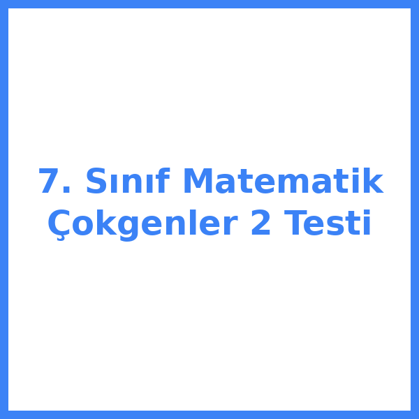 7. sınıf MatematikeMatematikik 18