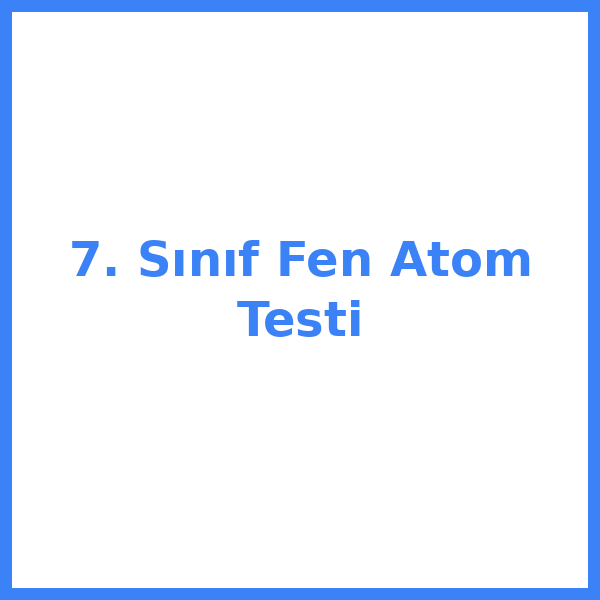 7. sınıf Fen Bilimleri bilimleri 8