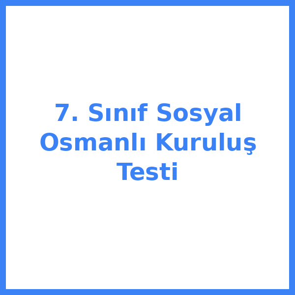 7. sınıf Sosyal Bilgileryal bilgiler 11