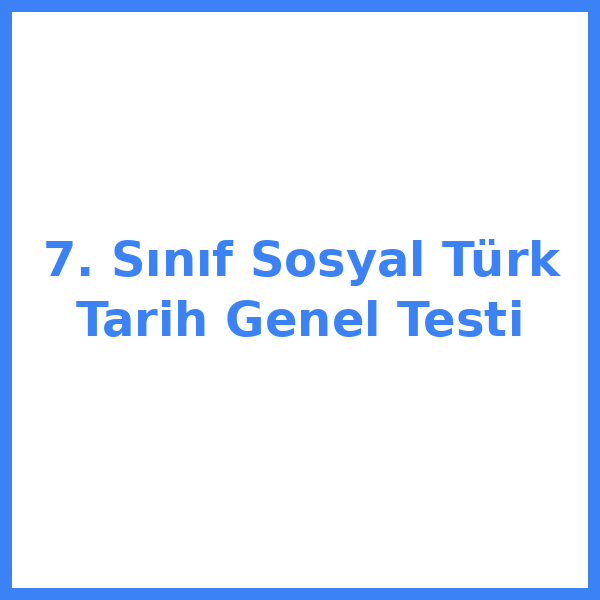 7. sınıf Sosyal Bilgileryal bilgiler 15