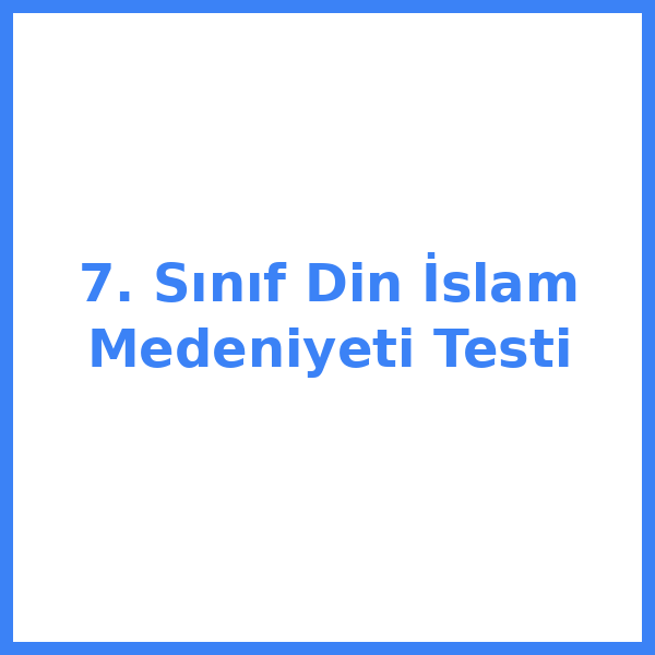 7. sınıf Din Kültürü kulTürkçeu 21