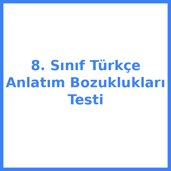 Test sorusu 8. sınıf Türkçekce 3