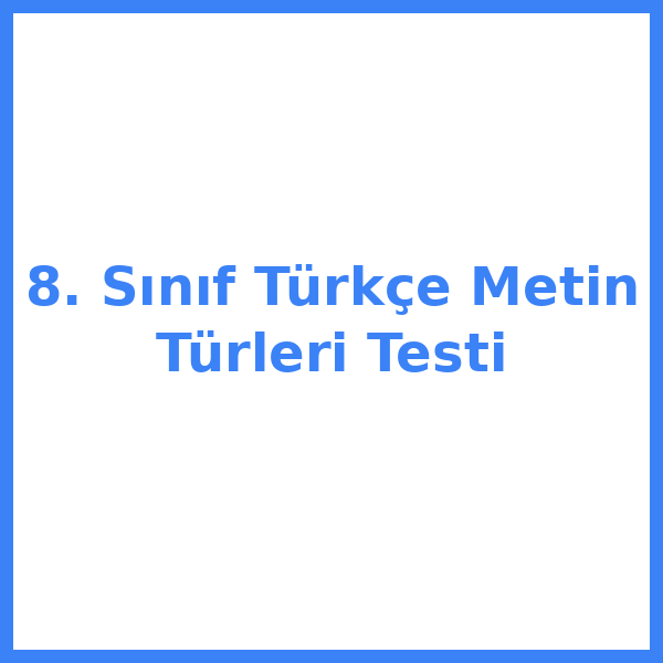Test sorusu 8. sınıf Türkçekce 10