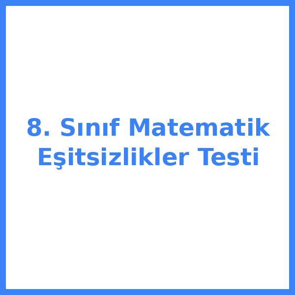 Test sorusu 8. sınıf Matematik 5