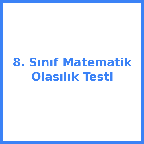 Test sorusu 8. sınıf Matematik 8