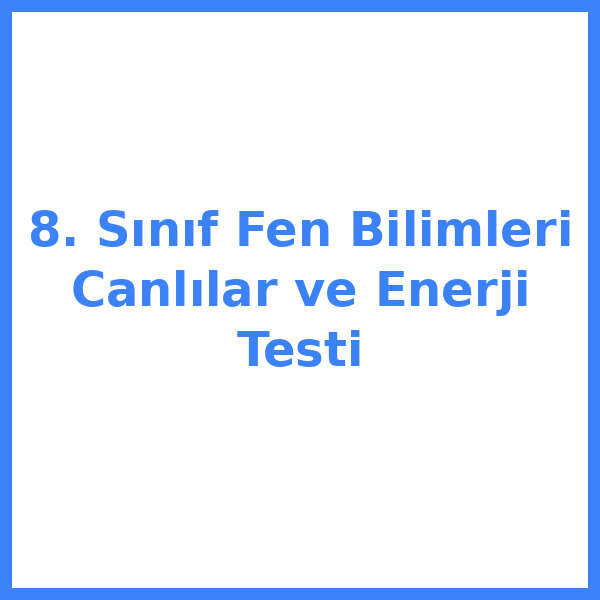 Test sorusu 8. sınıf Fen Bilimleri 9